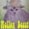 Mellow Beast album lyrics, reviews, download