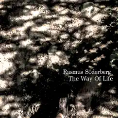 The Way of Life by Rasmus Söderberg album reviews, ratings, credits