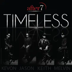 Timeless by After 7 album reviews, ratings, credits