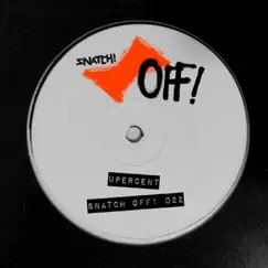 Snatch! Off22 - EP by Upercent album reviews, ratings, credits