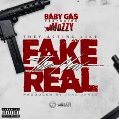 Fake the New Real (feat. Mozzy) - Single by Baby Gas album reviews, ratings, credits