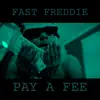 Pay a Fee - Single album lyrics, reviews, download