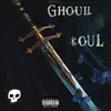 Ghoul Soul album lyrics, reviews, download