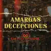 Amargas Decepciones - Single album lyrics, reviews, download