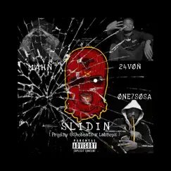 Slidin - Single (feat. 24Von & MAH'N) - Single by Sir Sosa album reviews, ratings, credits