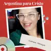 Argentina Pará Cristo - Single album lyrics, reviews, download