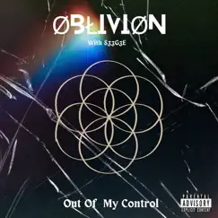 Out of My Control - Single by ØBŁIVIØN & S33G3E album reviews, ratings, credits