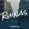 Ruinas - Single album lyrics, reviews, download