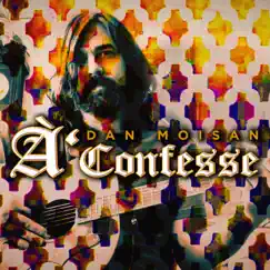 À'Confesse - Single by Dan Moisan album reviews, ratings, credits