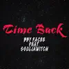 Time Back - Single (feat. Souljawitch) - Single album lyrics, reviews, download