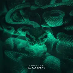 COMA - EP by Impvlse album reviews, ratings, credits
