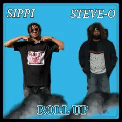 ROLL UP - Single (feat. Yung Sippi) - Single by Steve-O album reviews, ratings, credits