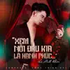 Xem Nỗi Đau Kia Là Hạnh Phúc - Single album lyrics, reviews, download