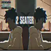 2 Seater - Single album lyrics, reviews, download