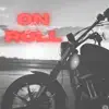 On a Roll (Radio Edit) - Single album lyrics, reviews, download