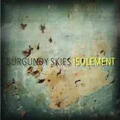 Isolement - Single by Burgundy Skies album reviews, ratings, credits