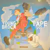 Mixtape Young Broca Tape, Vol 1 album lyrics, reviews, download