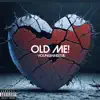 Old Me! - Single album lyrics, reviews, download