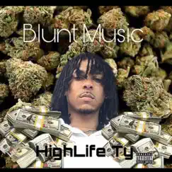 Blunt Music - Single by HighLife Ty album reviews, ratings, credits
