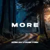 More - Single album lyrics, reviews, download