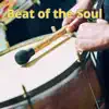 Beat of the Soul - Single album lyrics, reviews, download