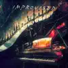 Improvised (Violin and Piano Mix) - Single album lyrics, reviews, download