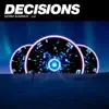 Decisions - Single album lyrics, reviews, download