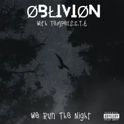 We Run the Night - Single by ØBŁIVIØN & TemperS.C.T.E album reviews, ratings, credits