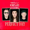 Perfect Day - Single album lyrics, reviews, download