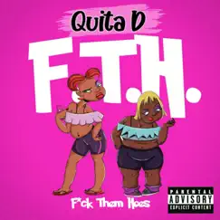 F.T.H. - Single by Quita D album reviews, ratings, credits