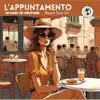 L'appuntamento - Single album lyrics, reviews, download