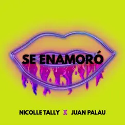 Se Enamoro - Single (feat. Juan Palau) - Single by Nicolle Tally album reviews, ratings, credits