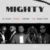 Mighty (feat. Maurice Machi) - Single album lyrics, reviews, download