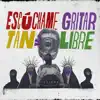 Escúchame gritar tan libre - Single album lyrics, reviews, download
