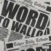 Word To Wallo - Single album lyrics, reviews, download