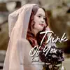 Think Of You - Single album lyrics, reviews, download