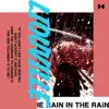 In the Rain - Single album lyrics, reviews, download