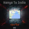 Kenya To India - Single album lyrics, reviews, download