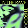 In the Rave - Single album lyrics, reviews, download