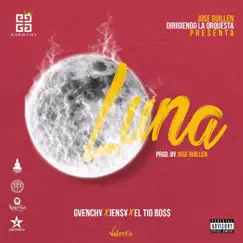 Luna (feat. Jensy & Tio Boss) - Single by Gvenchy album reviews, ratings, credits