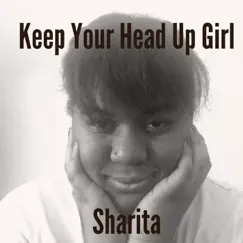 Keep Your Head Up Girl Song Lyrics