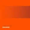 Orange - Single album lyrics, reviews, download