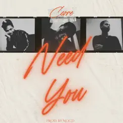 Need You - Single by Ceore album reviews, ratings, credits