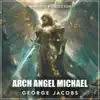 Michael Arhangel (Radio Edit) - Single album lyrics, reviews, download