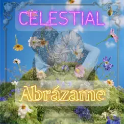 Abrázame - EP by Celestial album reviews, ratings, credits