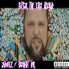 Sick in the Head (feat. Benji PK) - Single album lyrics, reviews, download