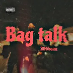 Bag Talk - Single by 206beau album reviews, ratings, credits