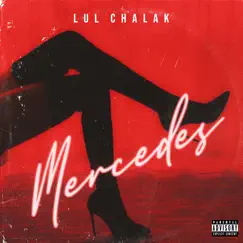 Mercedes - Single by Lul Chalak album reviews, ratings, credits