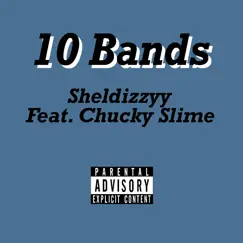 10 Bands - Single by Sheldizzyy album reviews, ratings, credits
