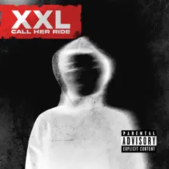 XXL/Call Her Ride (feat. Rockstar Colt) Song Lyrics